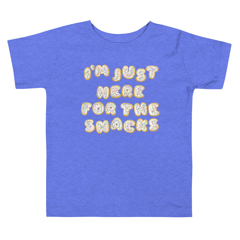 I'm Just Here for the Snacks Toddler Shirt