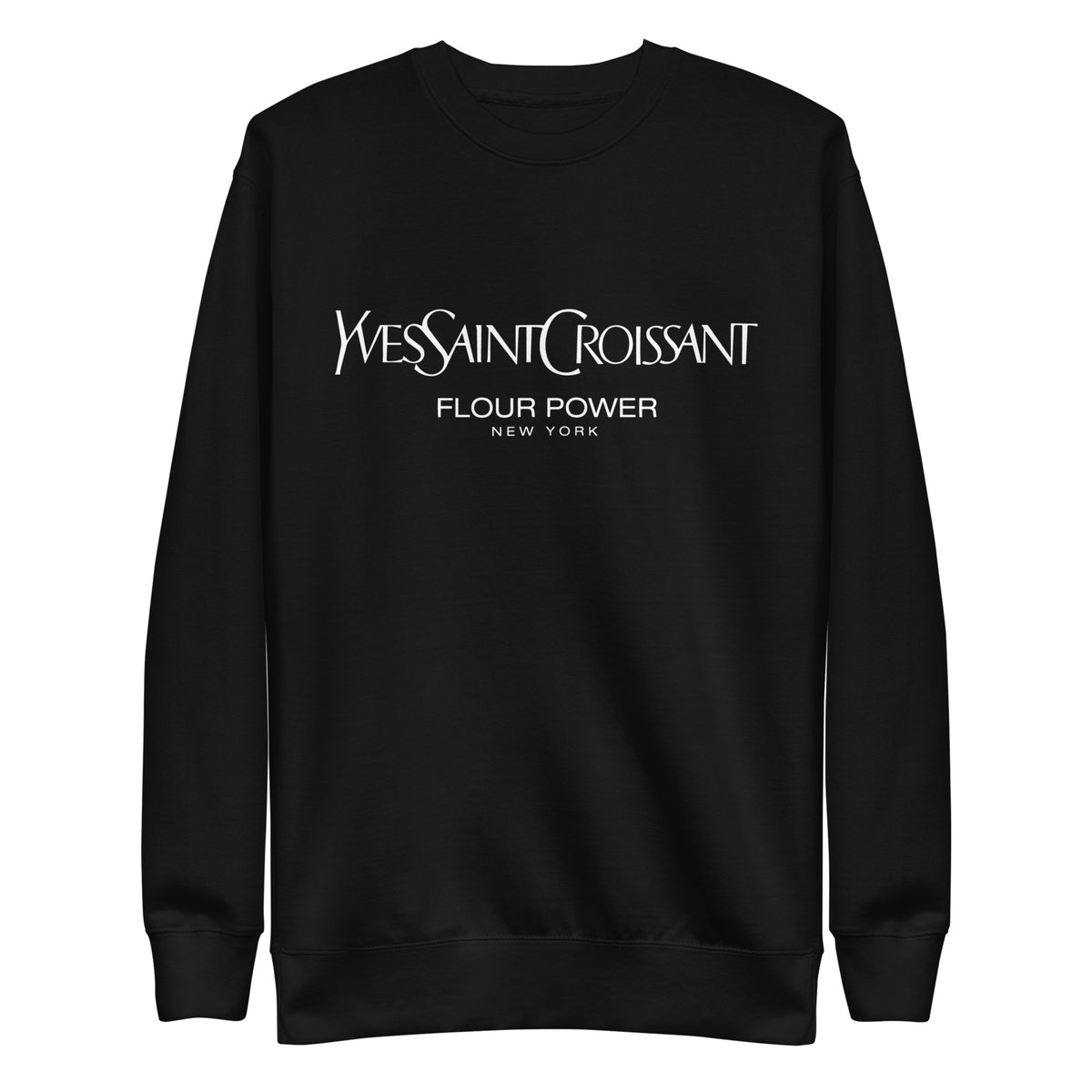 Yves Saint Croissant Sweatshirt